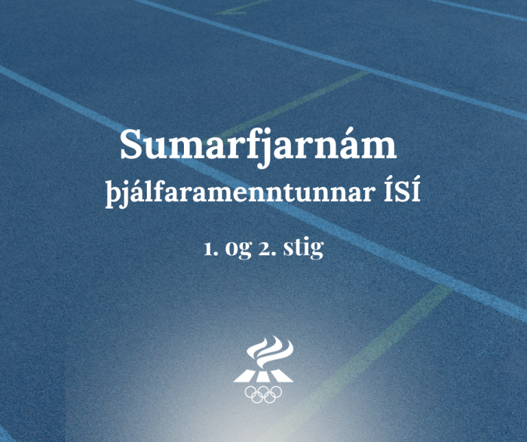 Sumarfjarnám ÍSÍ í þjálfaramenntun hefst 9.júní