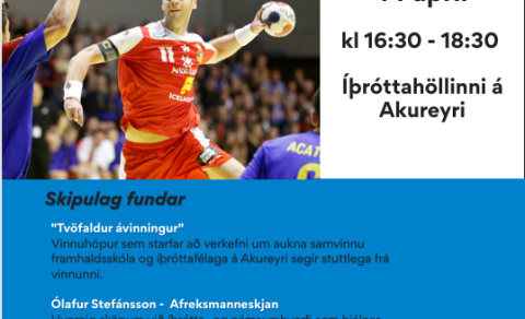 Fundur 14.apríl - Afreksmanneskjan og samvinna íþróttafélaga og framhaldsskóla á Akureyri